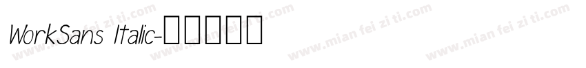 WorkSans ltalic字体转换